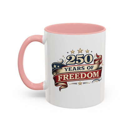 250 Years of Freedom Coffee Mug | Personalized Name - America 250th Anniversary, Semiquincentennial, Patriotic Gift, Heritage Celebration