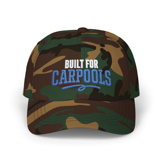 Built for Carpools Dad Cap | Embroidered Carpool Baseball Hat