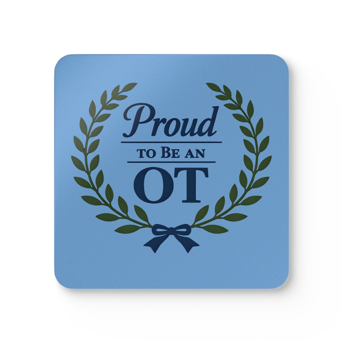 Proud to Be an OT Corkwood Coaster Set | Occupational Therapist Laurel Wreath