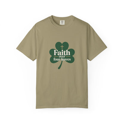 Faith Over Four Leaves T-shirt | Shamrock Christian Inspiration