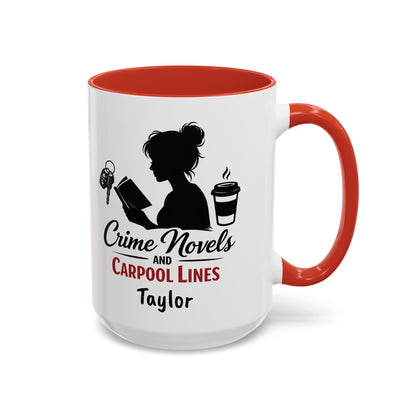 Crime Novels and Carpool Lines Mug | Accent Coffee Mug