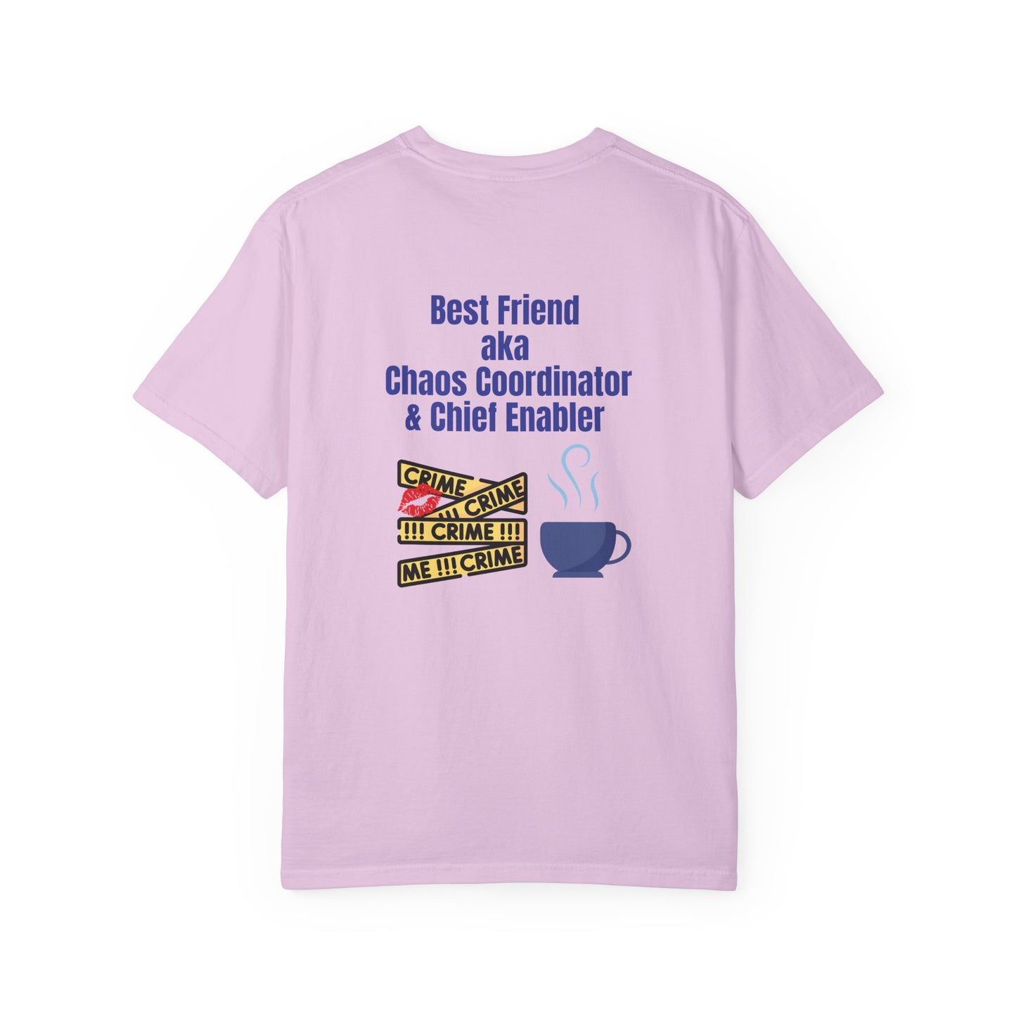 Best Friend Chaos Coordinator T-Shirt, Unisex Tee, Gift for Besties, Fun Friendship Shirt, Birthday Present, Casual Wear