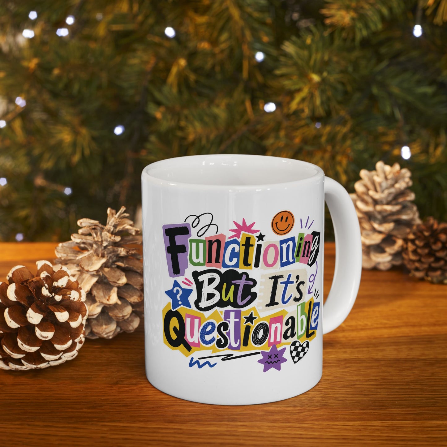 Functioning But It's Questionable Dopamine Humor Mug