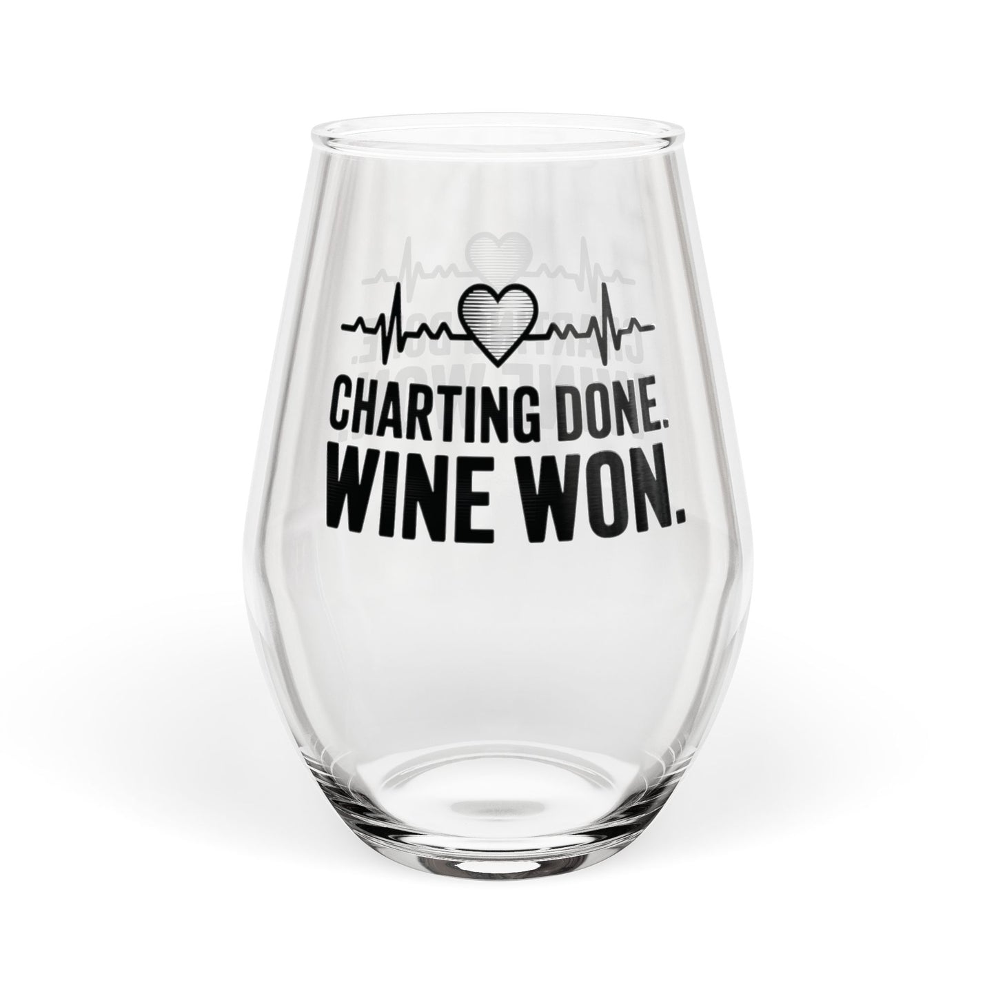 Charting Done Wine Won Stemless Wine Glass | Nurse Wine Glass