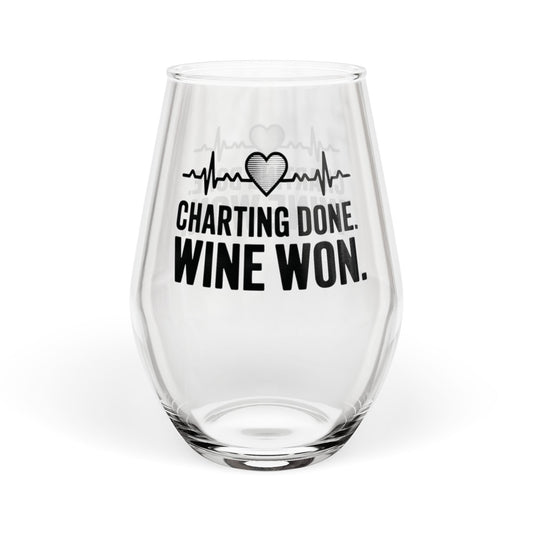 Charting Done Wine Won Stemless Wine Glass | Nurse Wine Glass