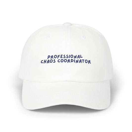 Professional Chaos Coordinator Dad Cap | Embroidered Baseball Hat