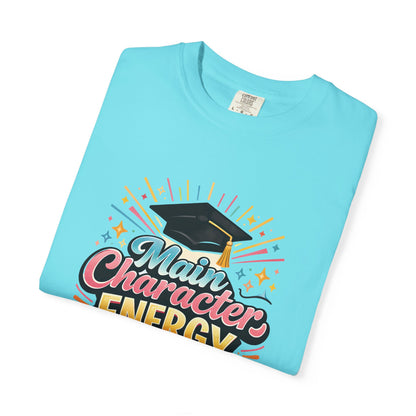Main Character Energy Graduate T-Shirt | Graduation Cap Typography Tee
