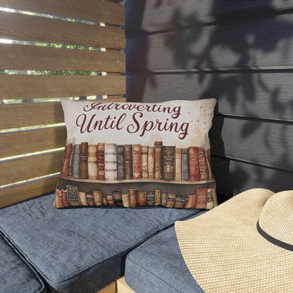 Introverting Until Spring Outdoor Pillow | Bookish Library Design, Cozy Reading Decor