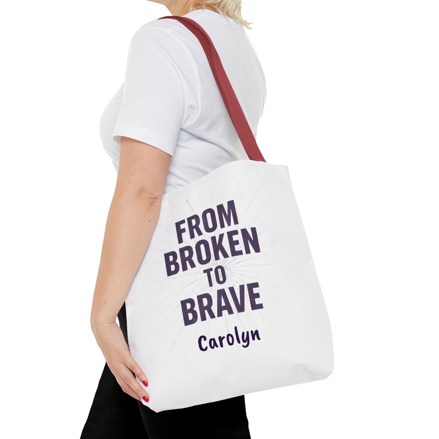 Inspirational Tote Bag - From Broken to Brave, Motivational Gift, Everyday Use, Reusable Shopping, Travel Bag, Mental Health Support