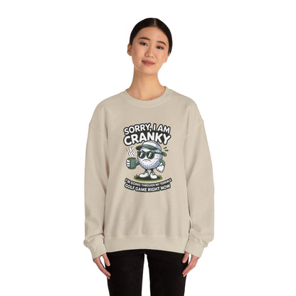 Sorry I Am Cranky Golf Ball Character Sweatshirt | Funny Golfwear