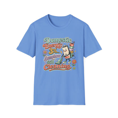 Domestic Energy 3% Somehow Still Cleaning T-Shirt | Cute Cleaning Coffee Can Cartoon