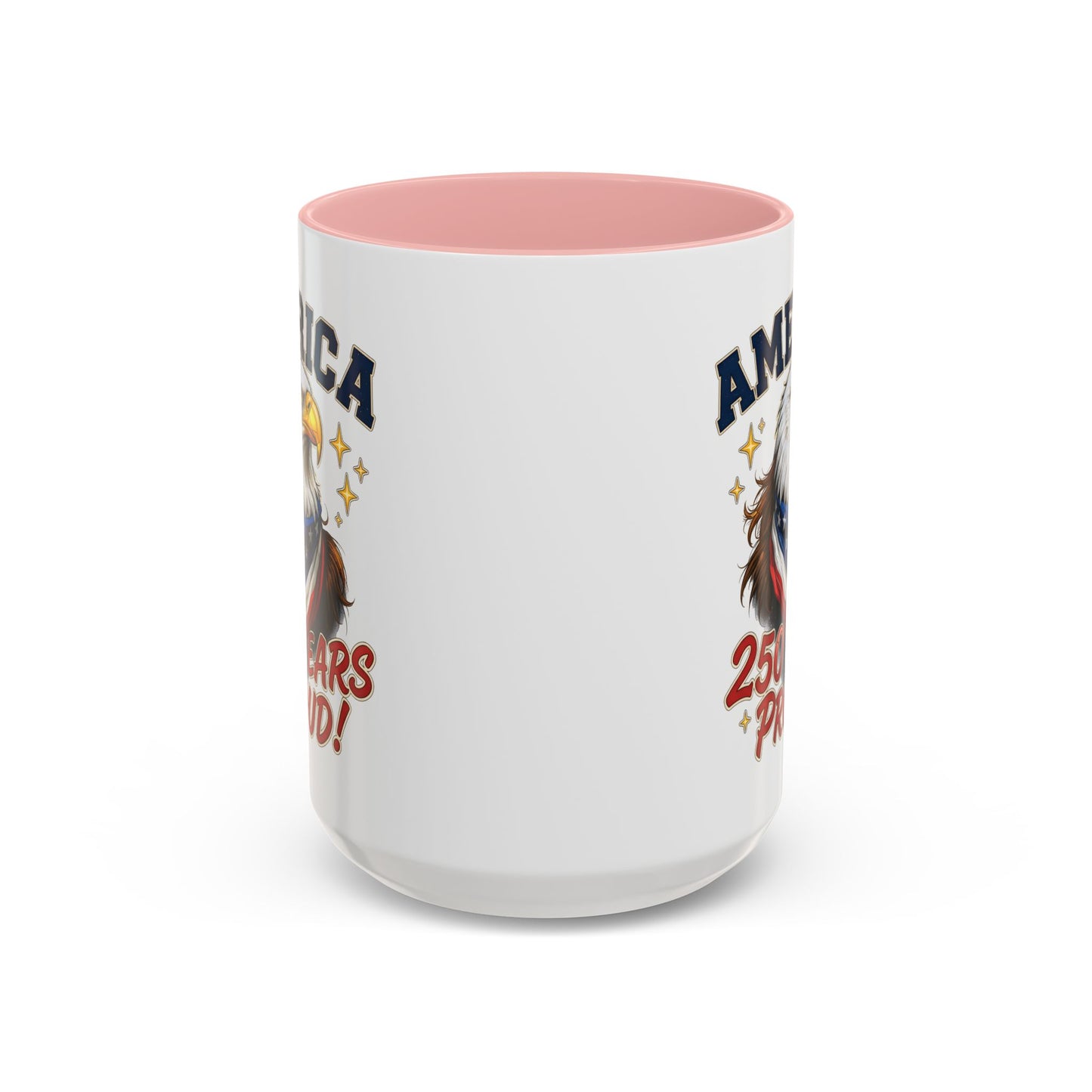 America Eagle 250 Years Proud Mug | Accent Coffee Mug 11/15oz