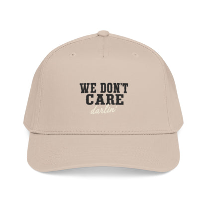 We Don't Care Darlin Gen X Mid Profile Baseball Cap