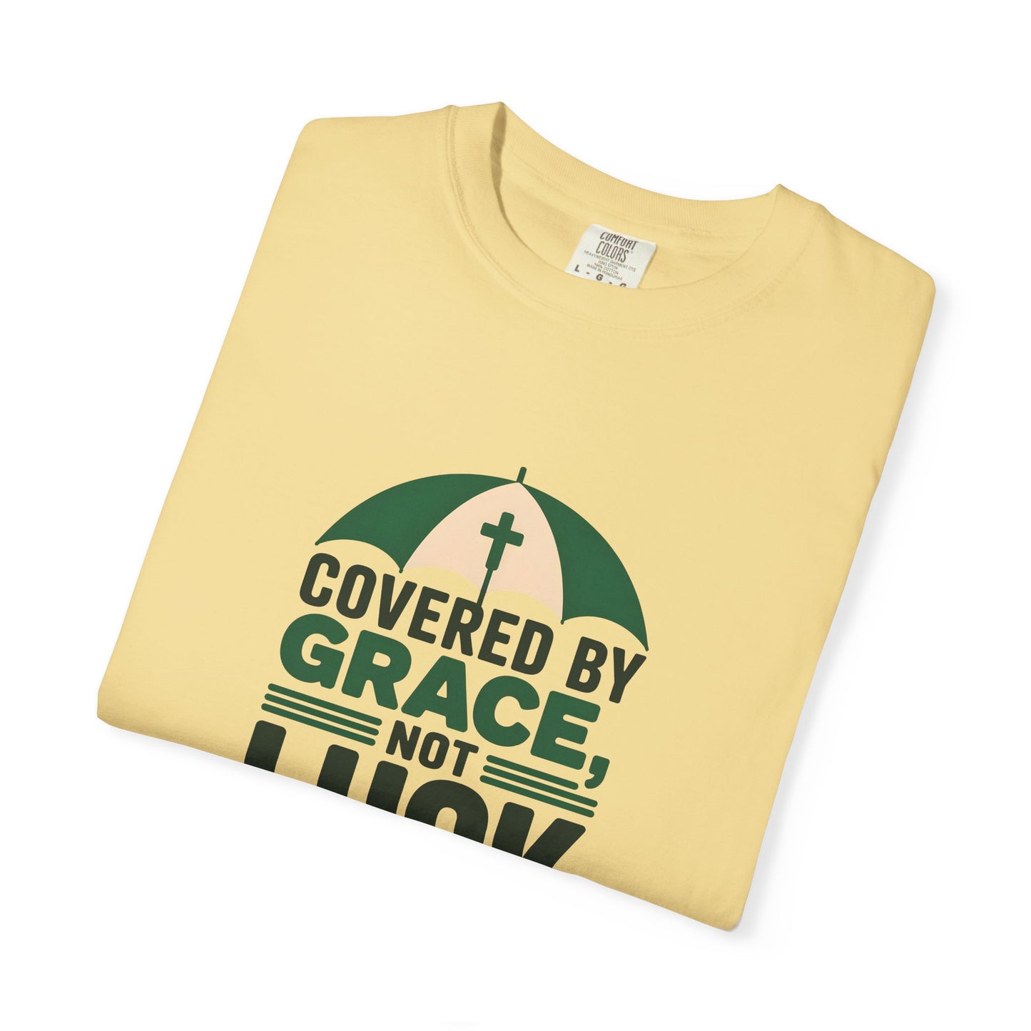Covered by Grace Not Luck T-Shirt | Christian faith tee, cross graphic