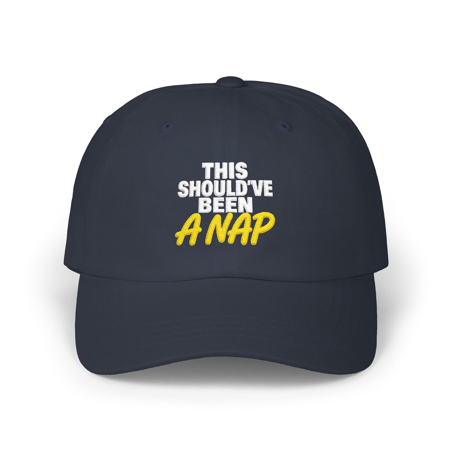 This Should've Been A Nap Dad Cap, Camo Baseball Hat | Funny Nap Saying