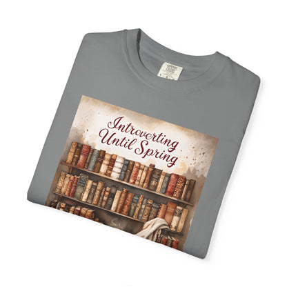 Introverting Until Spring T-Shirt, Cozy Literary Tee, Perfect Gift for Book Lovers, Spring Vibes Shirt, Relaxed Fit Fashion