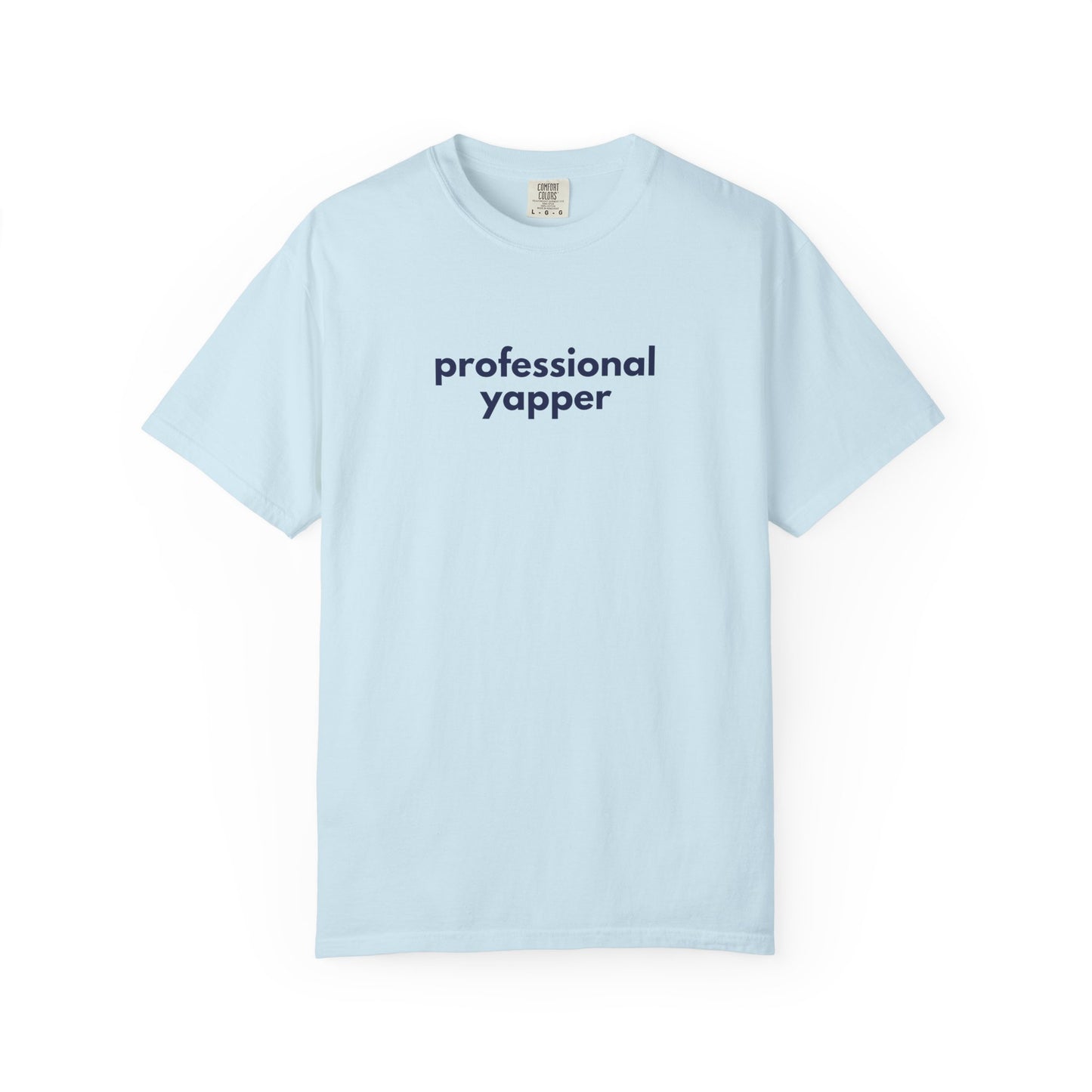 Professional Yapper T-shirt | Funny Talker Saying