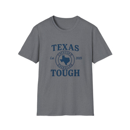 Texas Tough Unisex T-Shirt - Texas Pride, Promote Strength Tee, Lone Star State Pride Shirt, Hill Country, Strength through tragedy