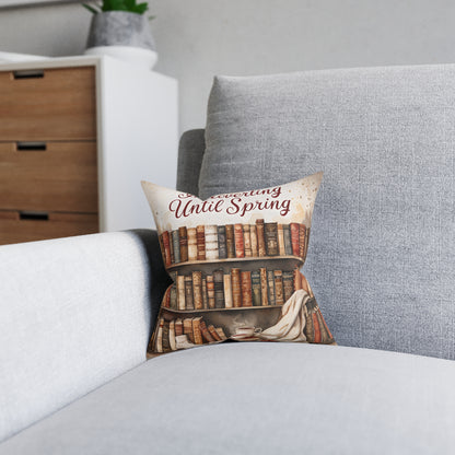 Cozy Reading Square Pillow for Book Lovers, Introverting Until Spring Decor, Literary Gift, Home Cushion, Library Accent