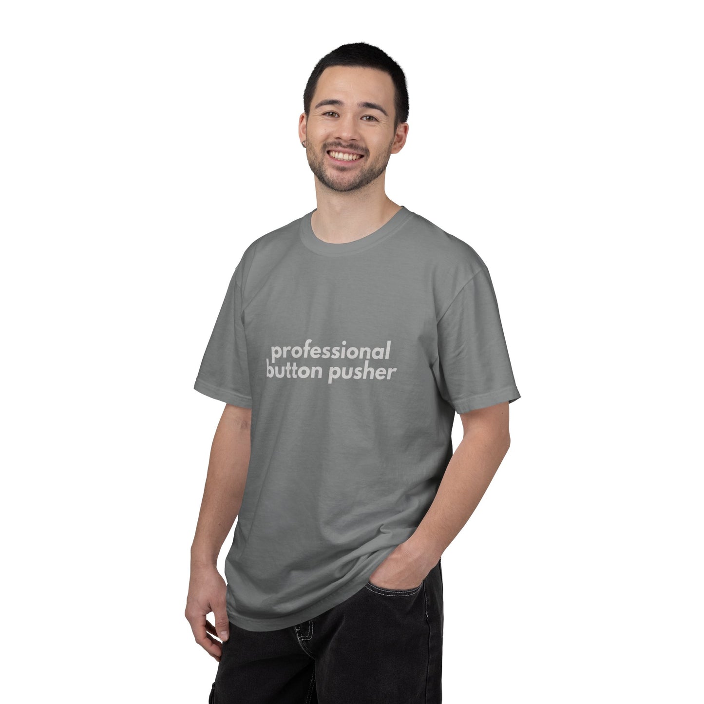 Professional Button Pusher T-shirt - Humorous shirt