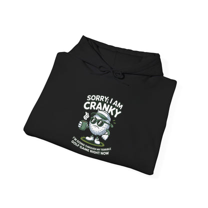 Sorry I Am Cranky Golf character Hoodie | Funny Golf Sweatshirt