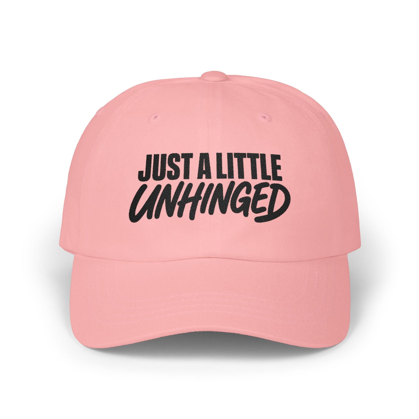 Just a Little Unhinged Dad Cap | Embroidered Script Baseball Hat