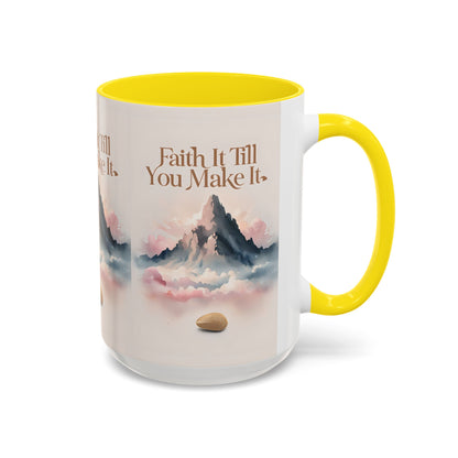 Faith It Till You Make It Coffee Mug, Motivational Drinkware, Inspirational Gift, Morning Coffee Cup, Self-Help Mug