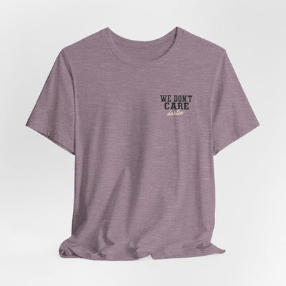 We Don't Care Darlin graphic tee | Funny slogan shirt, vintage text