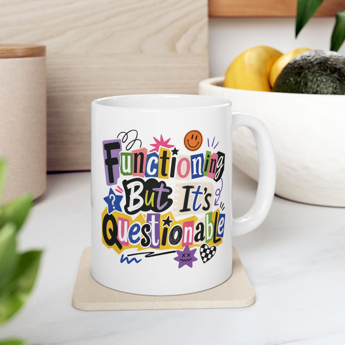 Functioning But It's Questionable Dopamine Humor Mug