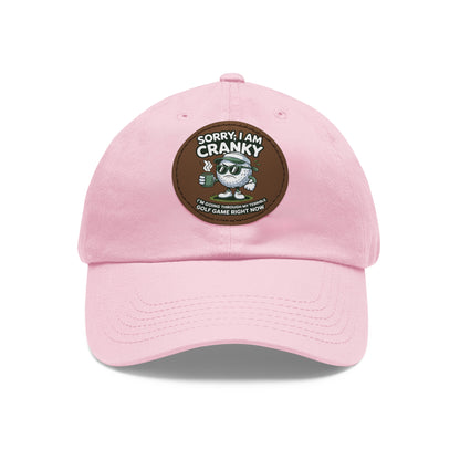 Sorry I Am Cranky golf cartoon Dad Hat | Leather Patch