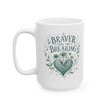 Braver Than The Breaking Survivor Mug | Ceramic Coffee Tea Cup