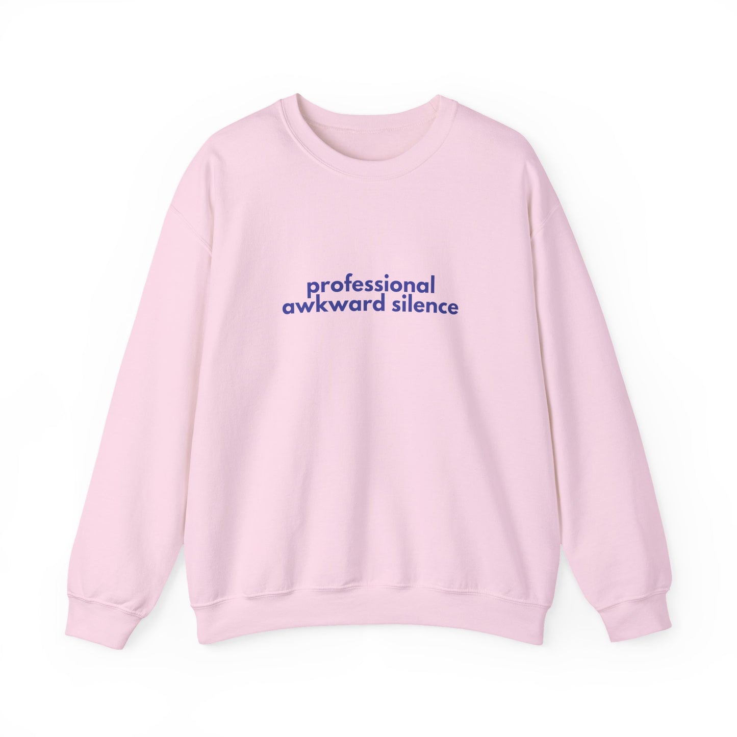 Professional Awkward Silence Sweatshirt