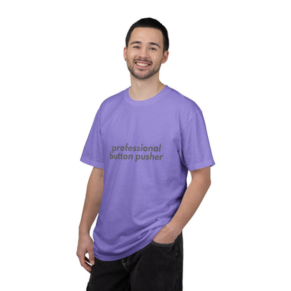 Professional Button Pusher T-shirt - Humorous shirt
