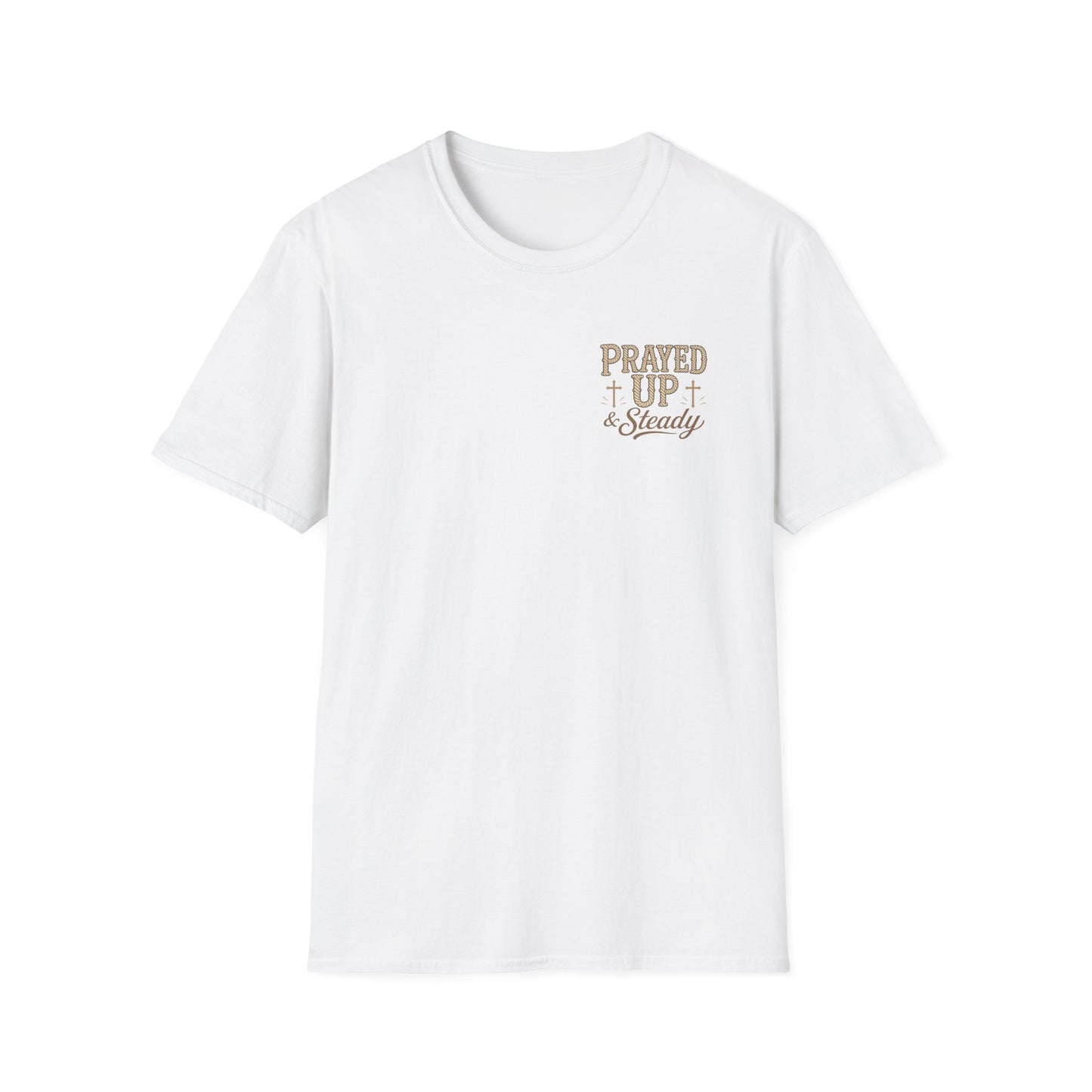 Prayed Up & Steady T-Shirt | Faith Scripture Cross Christian Tee