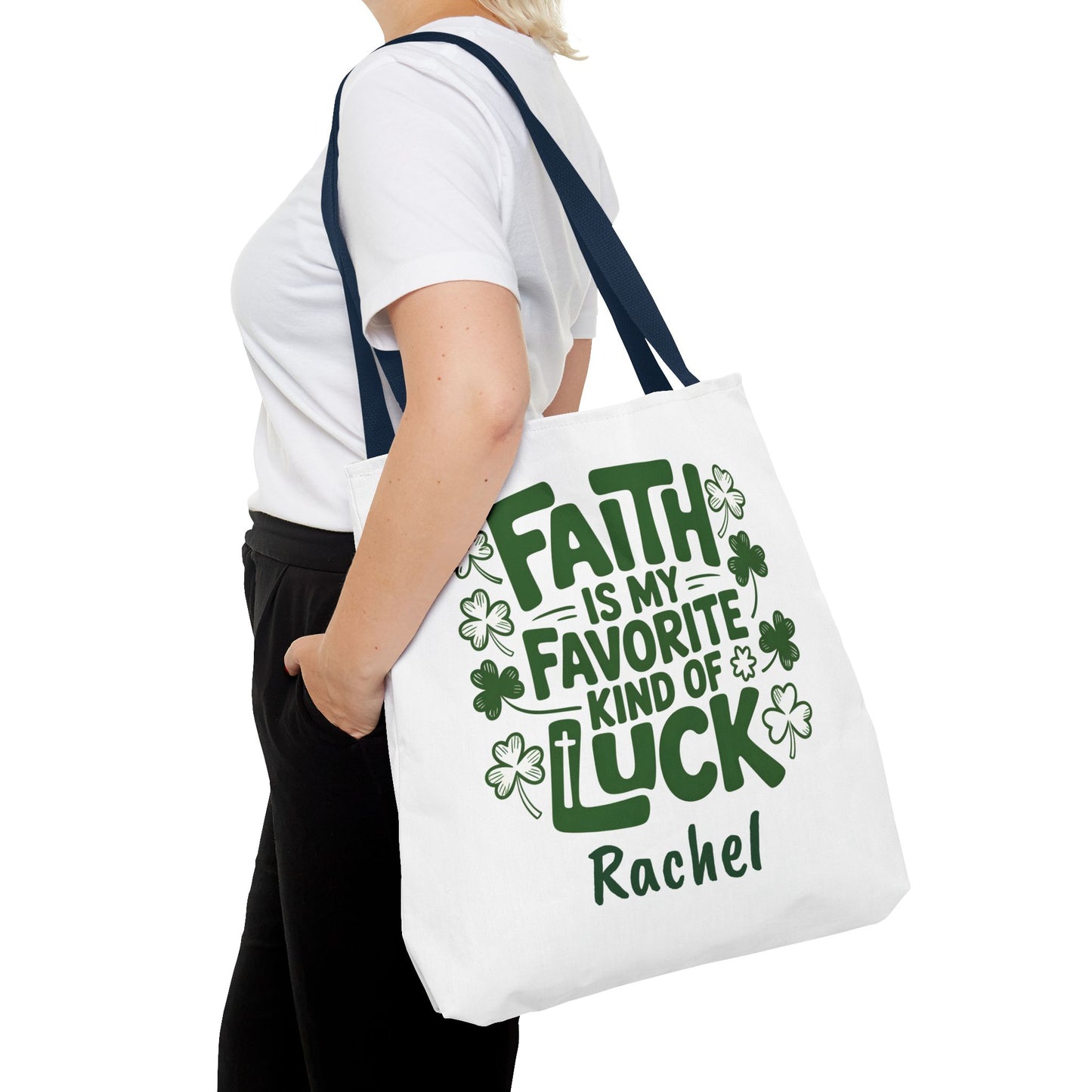 Faith Is My Favorite Kind Of Luck Tote | St. Patrick Shamrock Tote