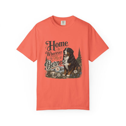 Home Is Wherever My Bernese Is T-Shirt | Bernese Mountain Dog Shirt
