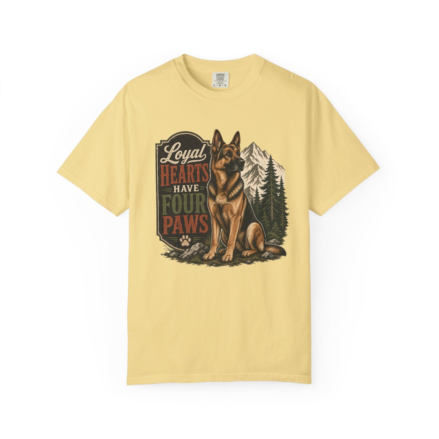 Loyal Hearts Have Four Paws German Shepherd T-shirt | Mountain Forest Dog Design