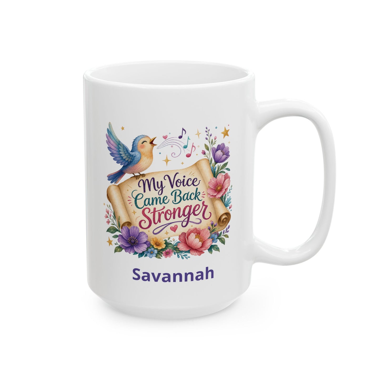 My Voice Came Back Stronger Ceramic Mug | Survivor Quote, Recovery