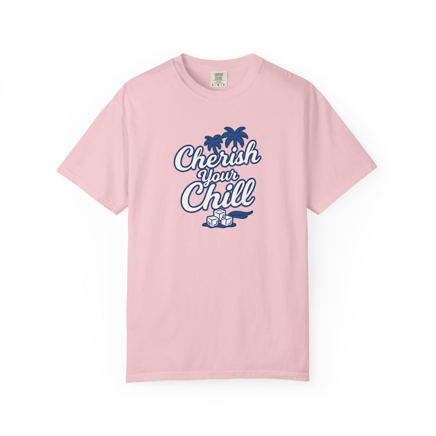 Cherish Your Chill T-Shirt, Unisex Relaxed Fit Tee, Beach Vibes Shirt, Summer Casual Wear, Gift for Friends, Vacation Essentials