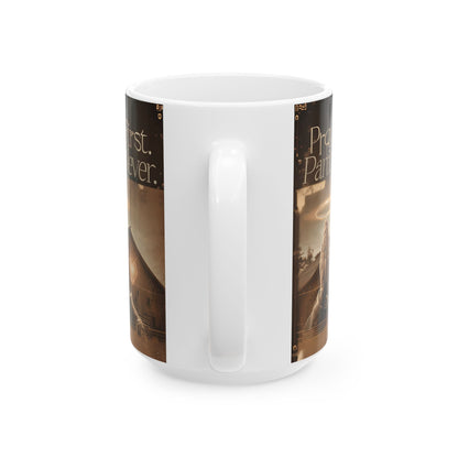 Pray First, Panic Never Ceramic Mug - Perfect Gift for Coffee Lovers, Birthday, Housewarming, Holiday, Mug with Text, Inspirational Mug