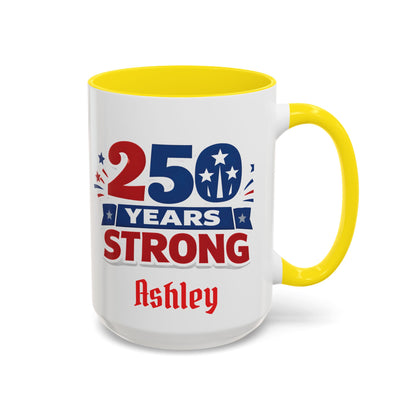 250 Years Strong America Anniversary Mug | Accent Coffee Mug