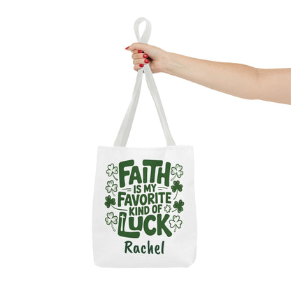 Faith Is My Favorite Kind Of Luck Tote | St. Patrick Shamrock Tote