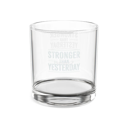 Stronger Than Yesterday Engraved Whiskey Glass