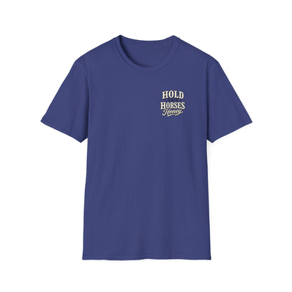 Hold Your Horses Honey T-Shirt | Retro Western Script, Chest & Back Graphic