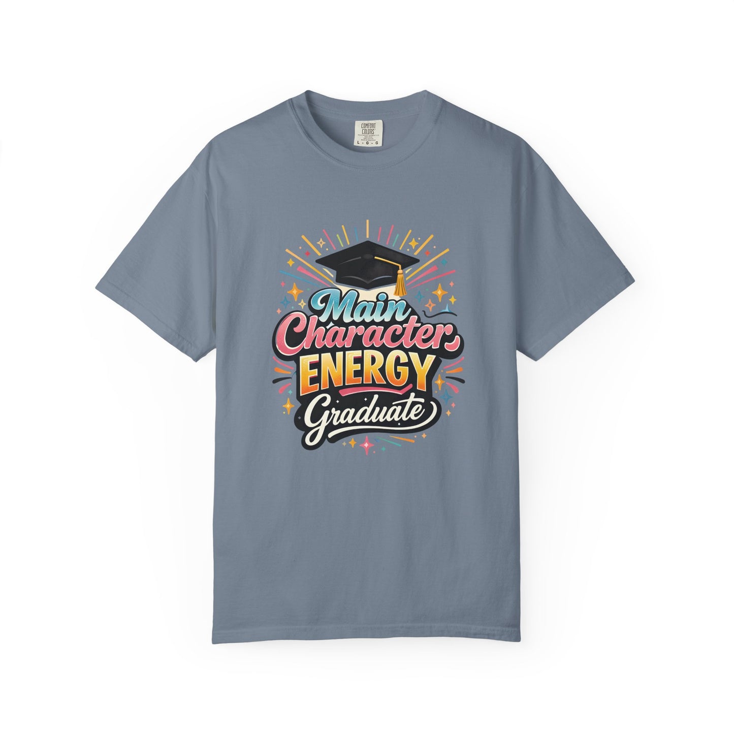 Main Character Energy Graduate T-Shirt | Graduation Cap Typography Tee