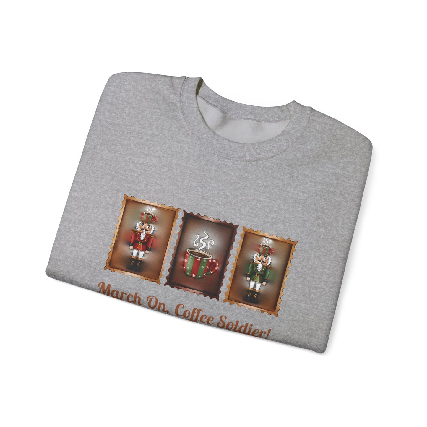 Coffee Soldier Nutcracker Crewneck Sweatshirt | March On, Coffee Soldier!