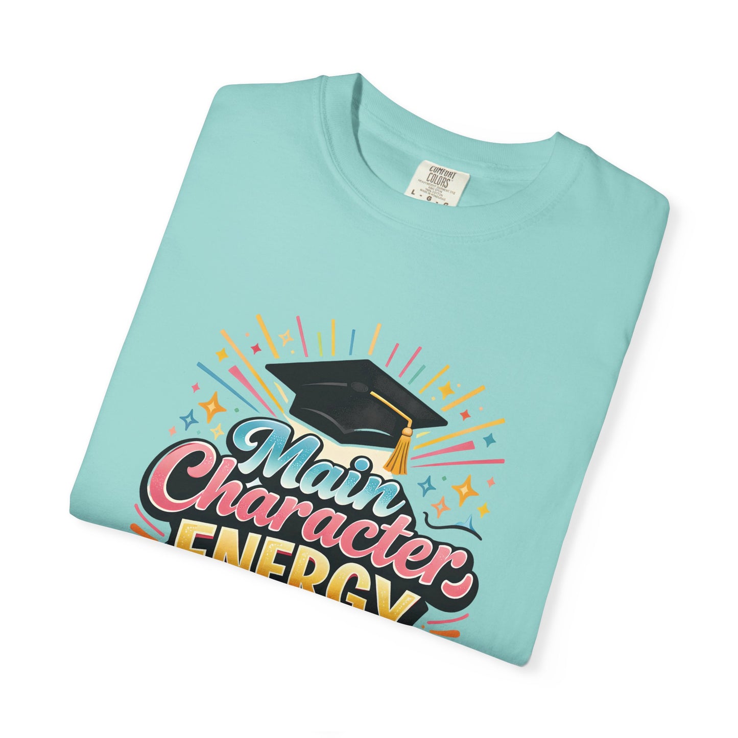 Main Character Energy Graduate T-Shirt | Graduation Cap Typography Tee