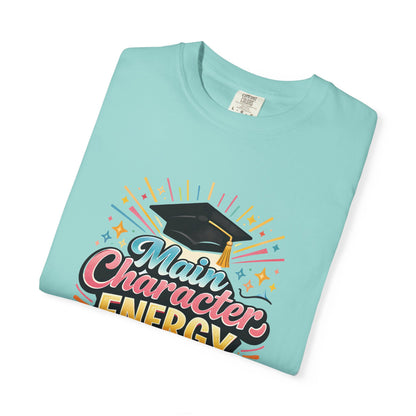Main Character Energy Graduate T-Shirt | Graduation Cap Typography Tee