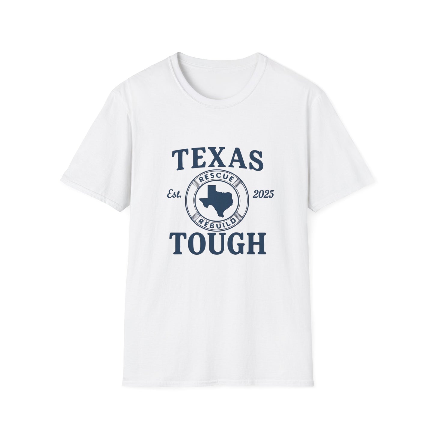 Texas Tough Unisex T-Shirt - Texas Pride, Promote Strength Tee, Lone Star State Pride Shirt, Hill Country, Strength through tragedy