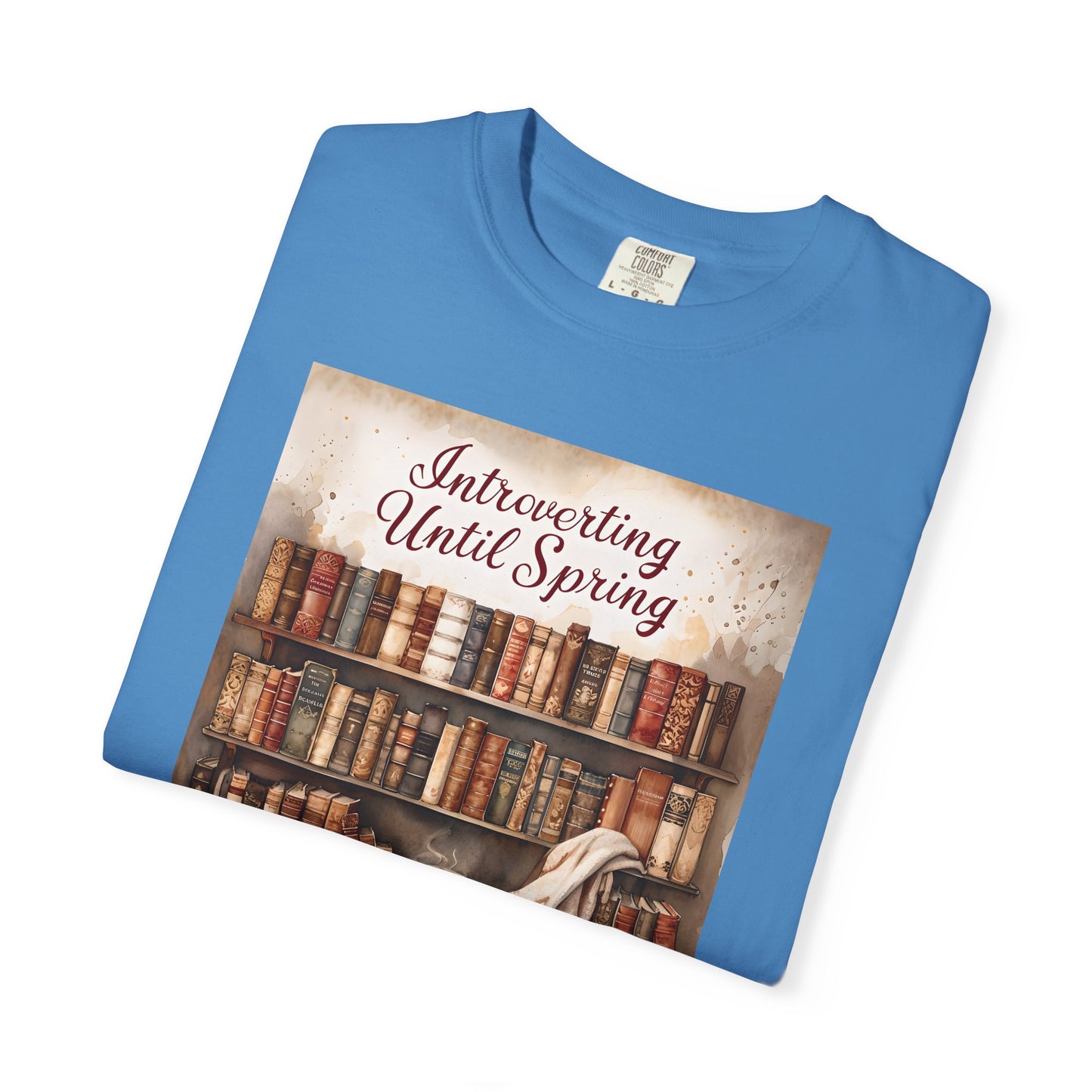 Introverting Until Spring T-Shirt, Cozy Literary Tee, Perfect Gift for Book Lovers, Spring Vibes Shirt, Relaxed Fit Fashion